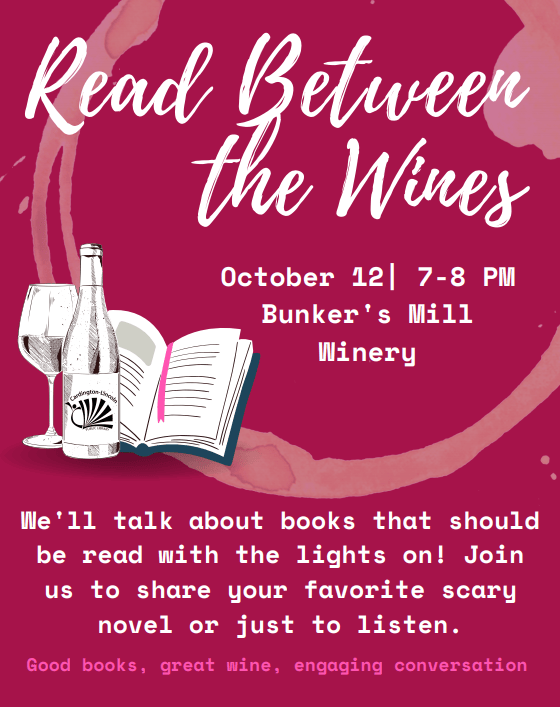 October Read Between the Wines- bring a book that scared you!